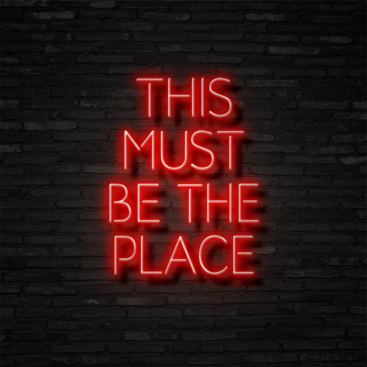 This must be the place neon sign