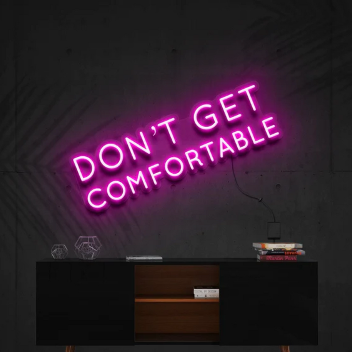 Don't Get Comfortable