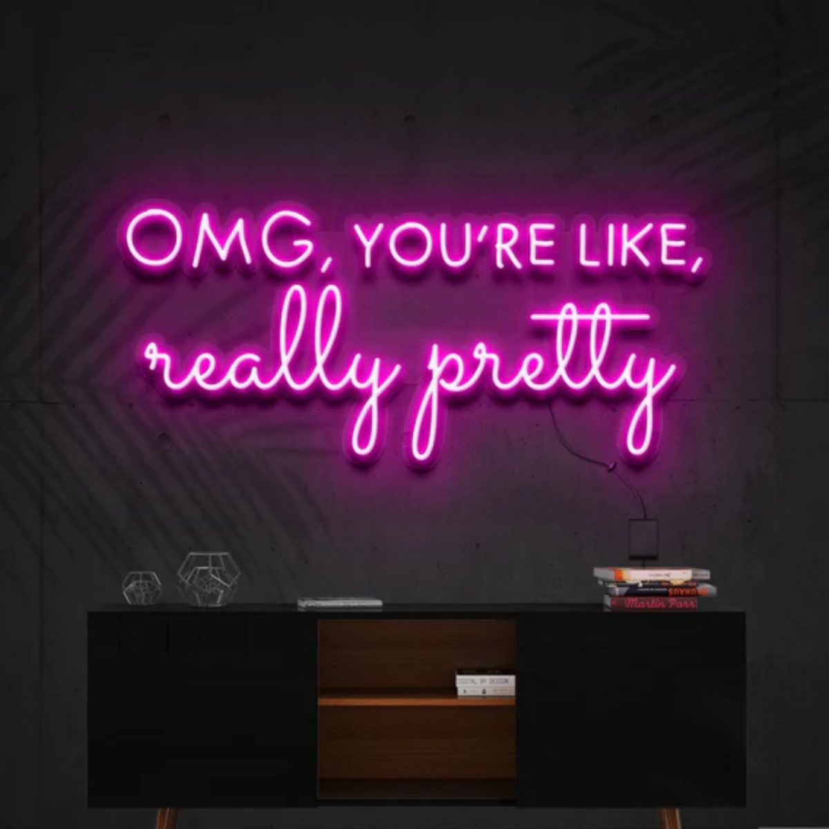 OMG, You're Like, Really Pretty