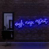 "Wash Rinse Repeat" Neon Sign for Hair Salons & Barbershops