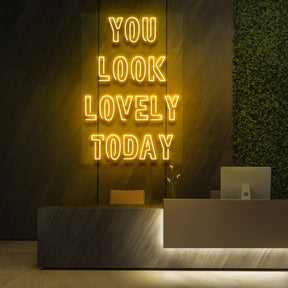 "You Look Lovely Today" Neon Sign for Beauty & Cosmetic Studios