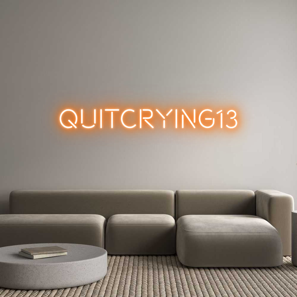 Custom Neon: QuitCrying13