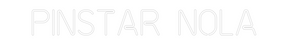 Custom Neon: Pinstar NOLA