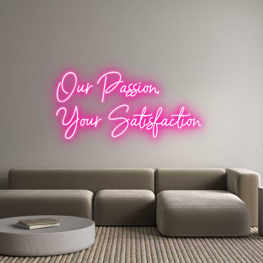 Custom Neon: Our Passion,
...