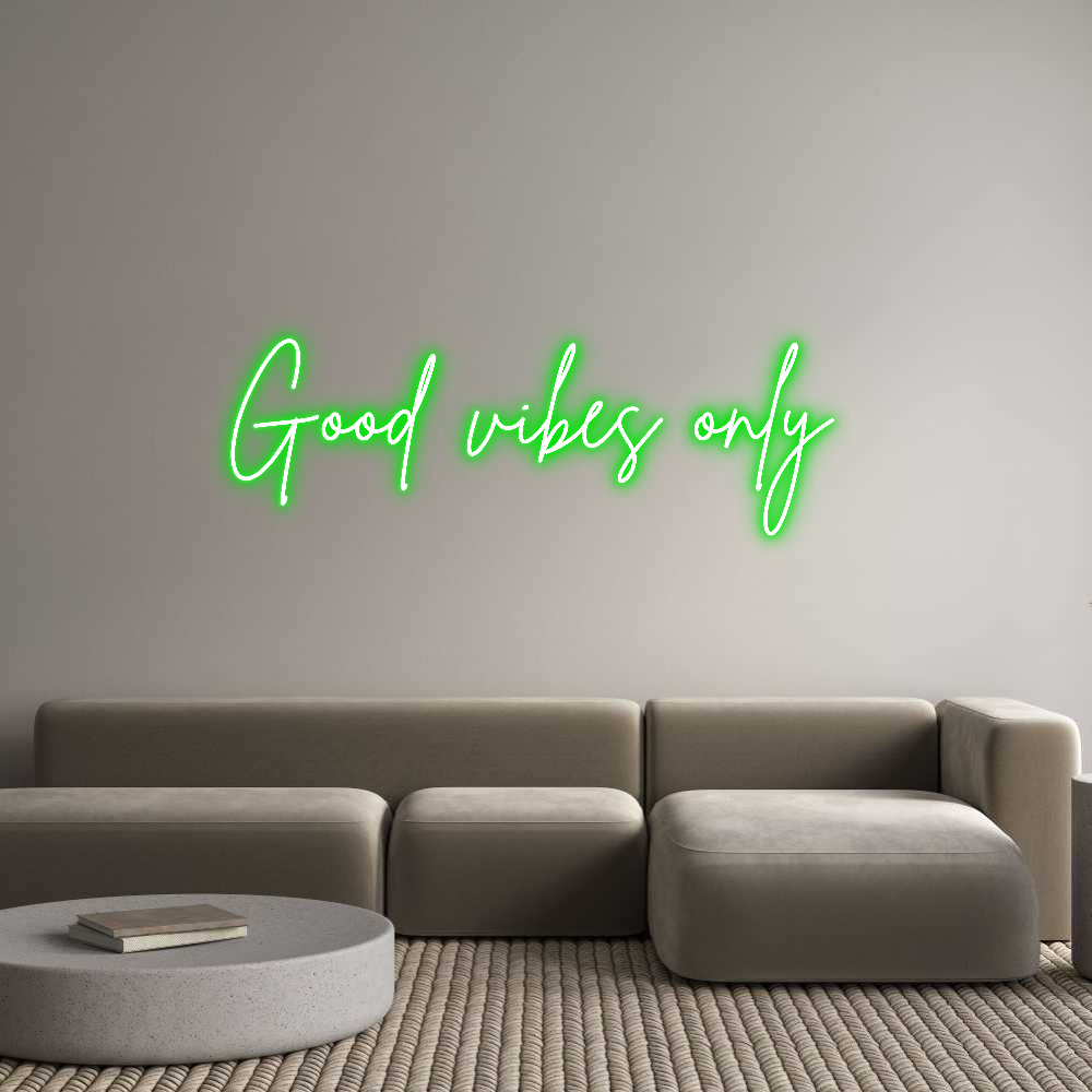 Custom Neon: Good vibes on...