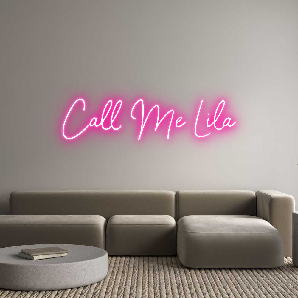 Custom Neon: Call Me Lila