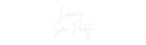 Custom Neon: Lucia’s Spa...
