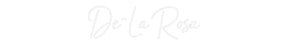 Custom Neon: De-La Rosa