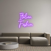 Custom Neon: Italian
Fash...