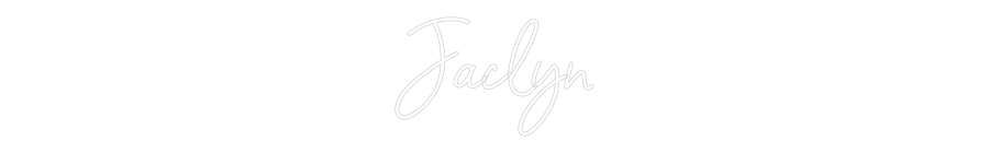 Custom Neon: Jaclyn