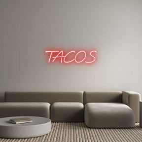 Custom Neon: TACOS