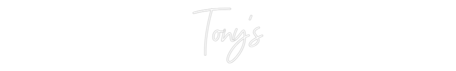 Custom Neon: Tony's