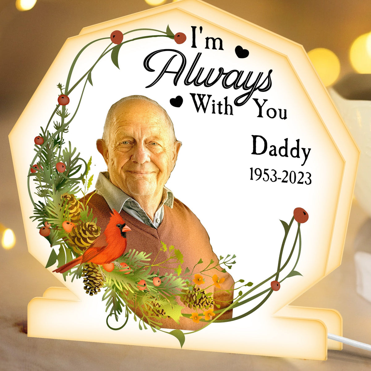 I'm Always With You Memorial Light - Personalized Photo Light Box