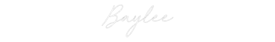 Custom Neon: Baylee