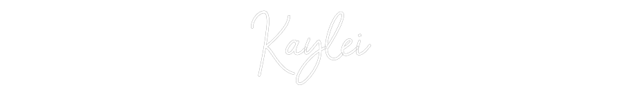 Custom Neon: Kaylei