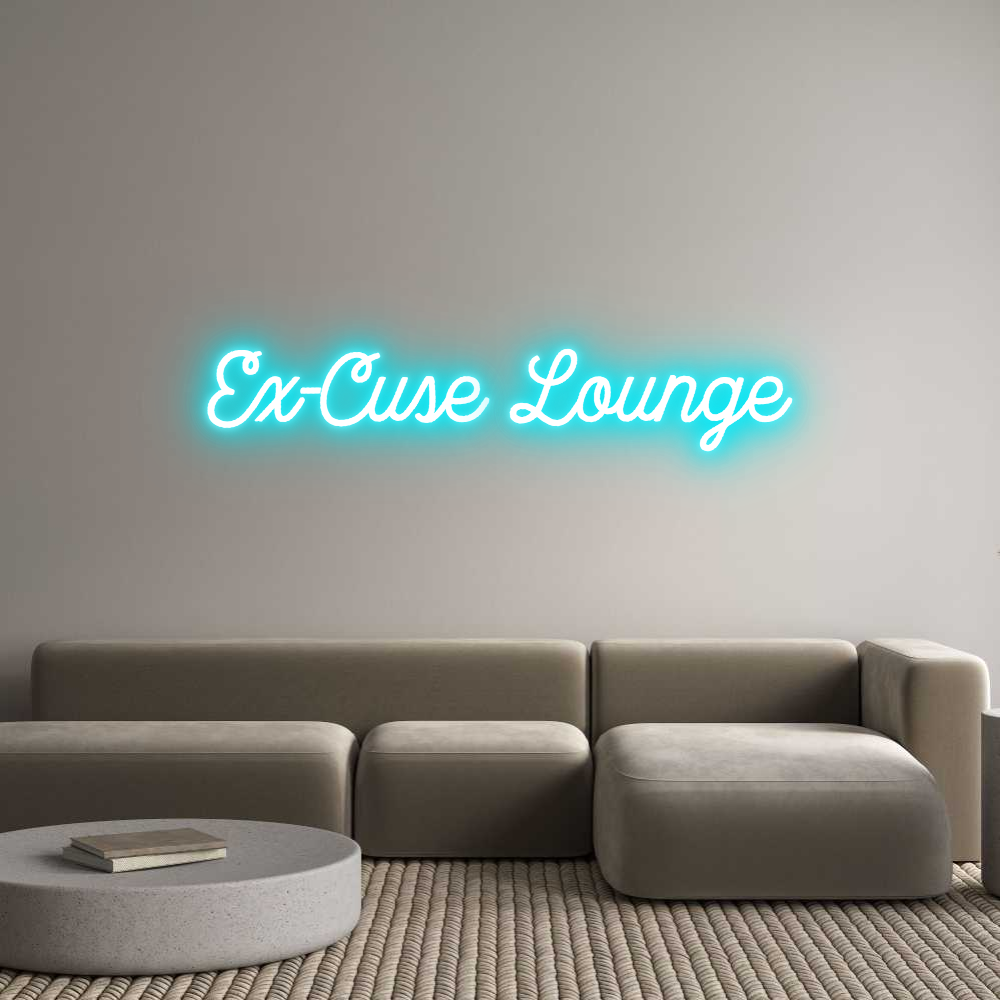 Custom Neon: Ex-Cuse Lounge