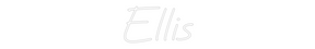 Custom Neon: Ellis