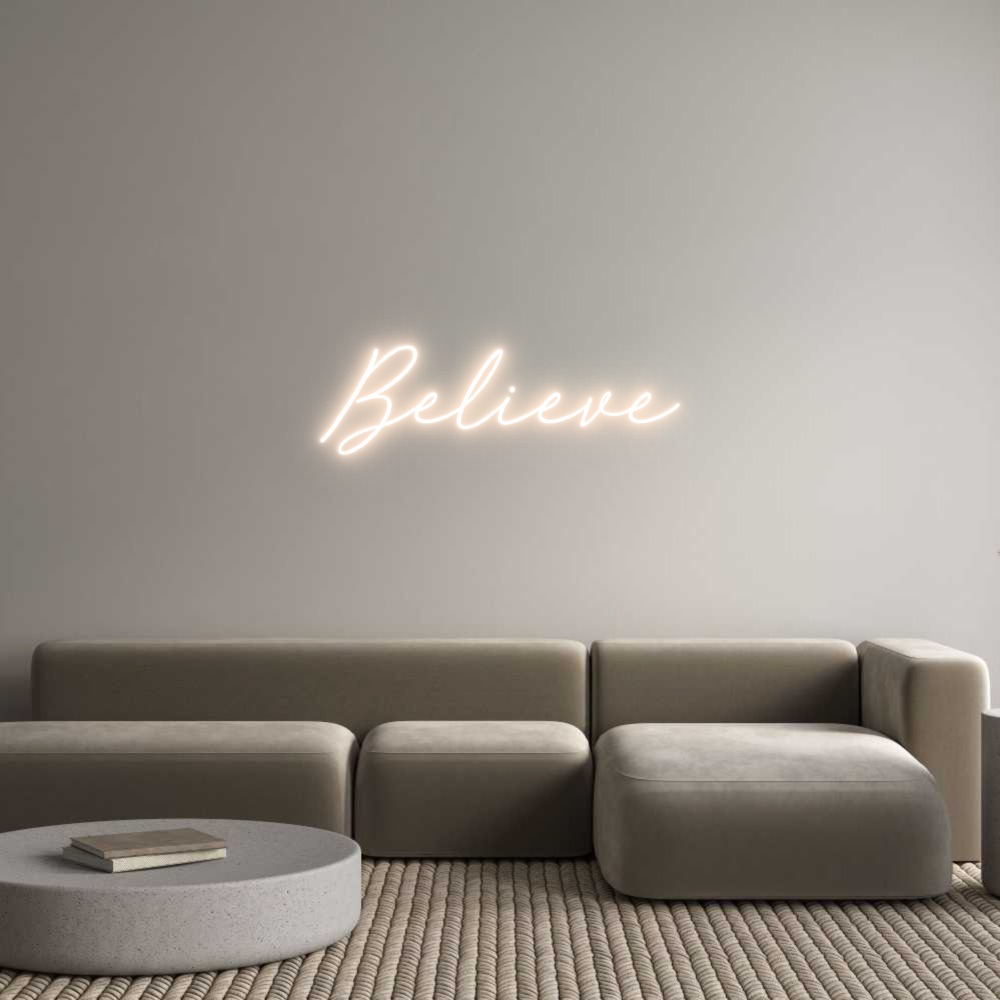 Custom Neon: Believe