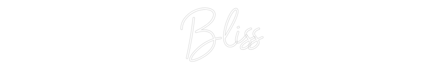 Custom Neon: Bliss