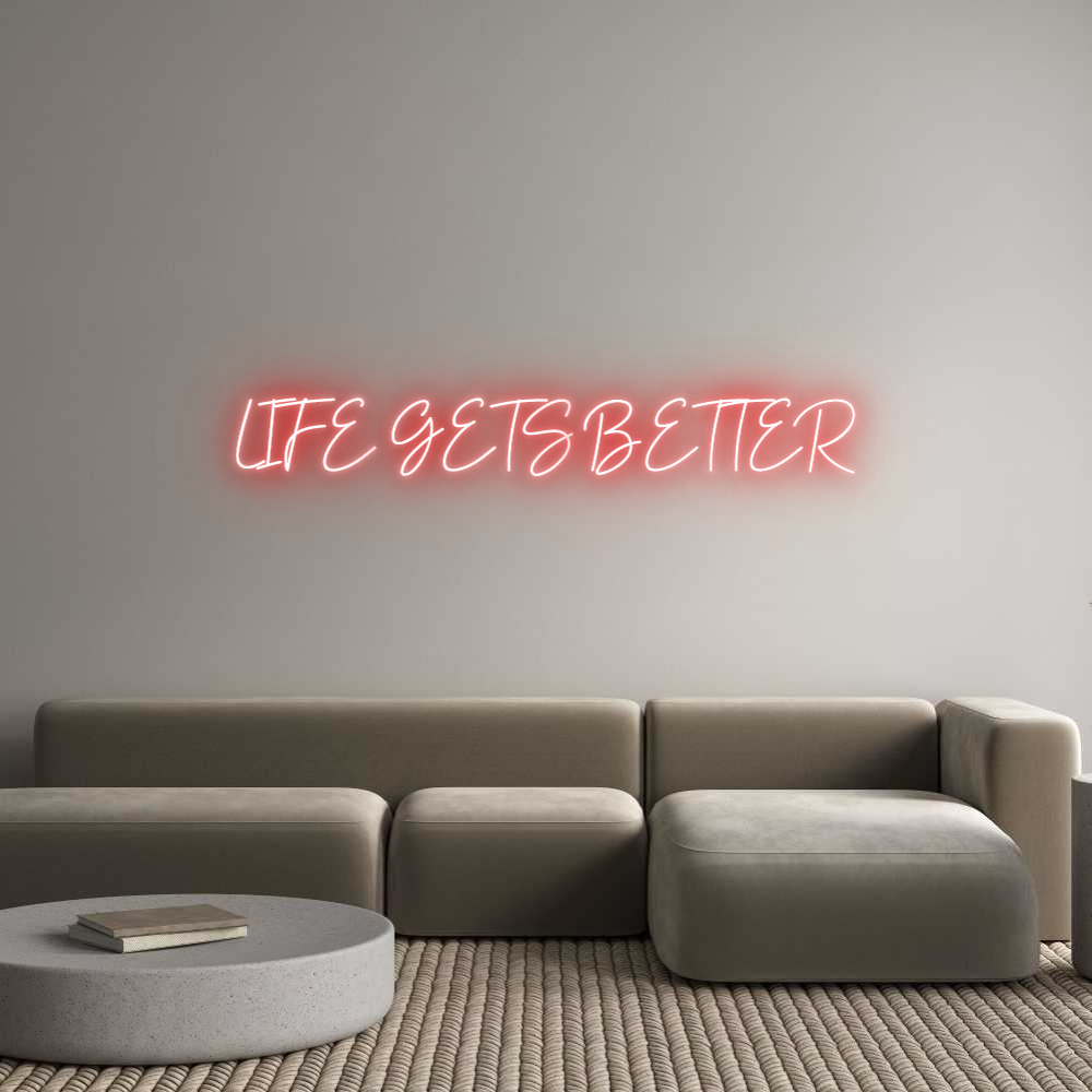 Custom Neon: LIFE GETS BET...