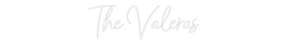 Custom Neon: The Valeras