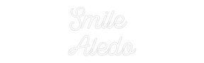 Custom Neon: Smile Aledo