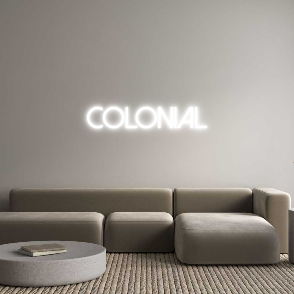 Custom Neon: COLONIAL