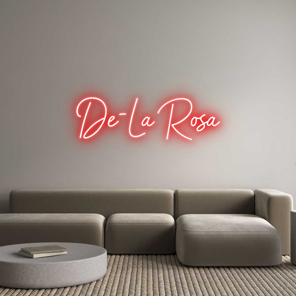 Custom Neon: De-La Rosa