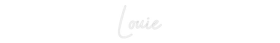 Custom Neon: Louie