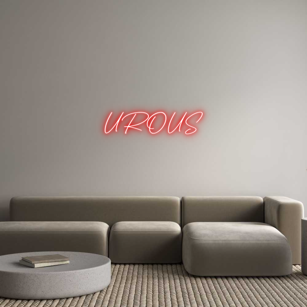 Custom Neon: UROUS