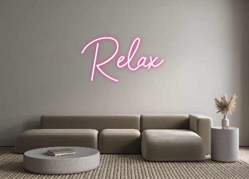 Custom Neon: Relax