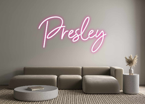 Custom Neon: Presley