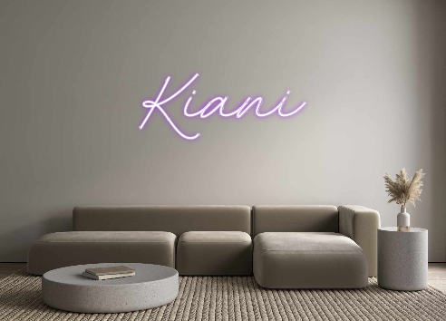 Custom Neon: Kiani