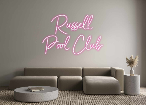 Custom Neon: Russell
Pool ...