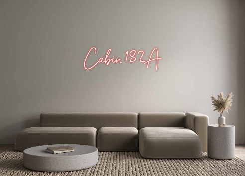 Custom Neon: Cabin 182A