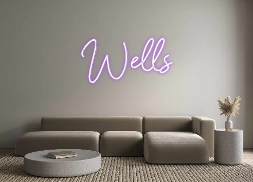 Custom Neon: Wells