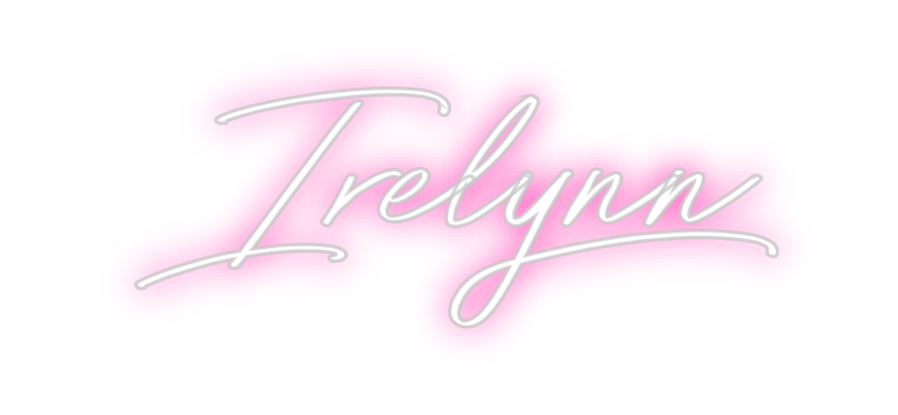 Custom Neon: Irelynn