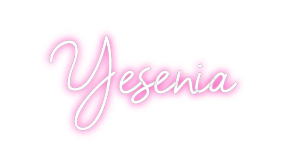 Custom Neon: Yesenia