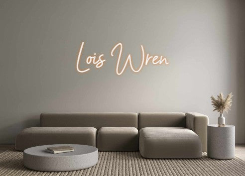 Custom Neon: Lois Wren