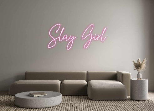 Custom Neon: Slay Girl