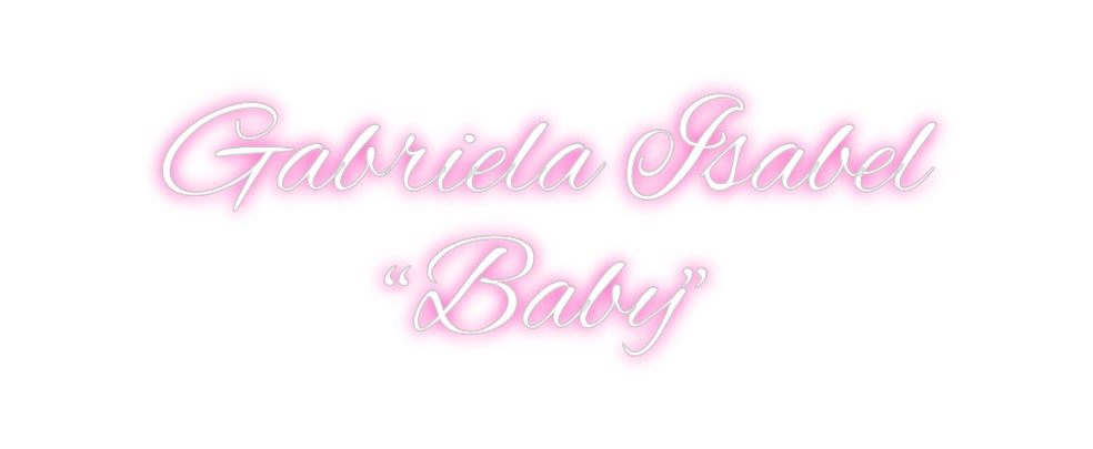 Custom Neon: Gabriela Isab...