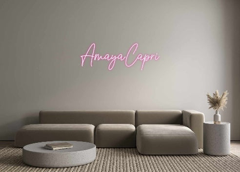 Custom Neon: AmayaCapri