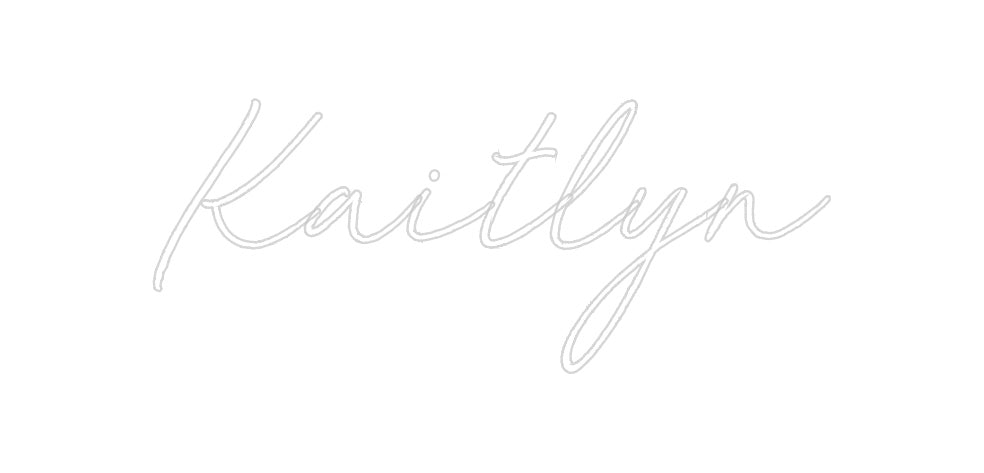 Custom Neon: Kaitlyn