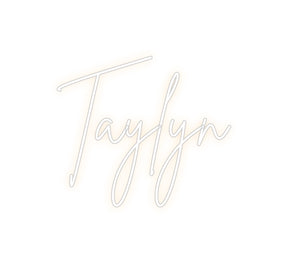 Custom Neon: Taylyn