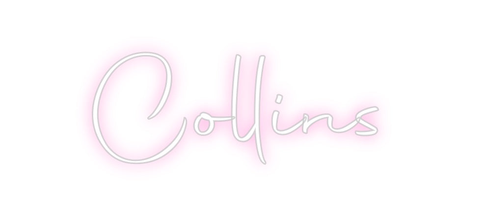 Custom Neon: Collins