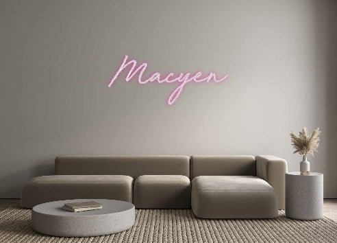 Custom Neon: Macyen