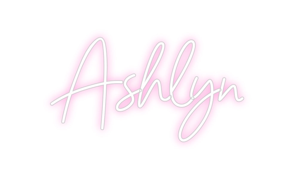 Custom Neon: Ashlyn