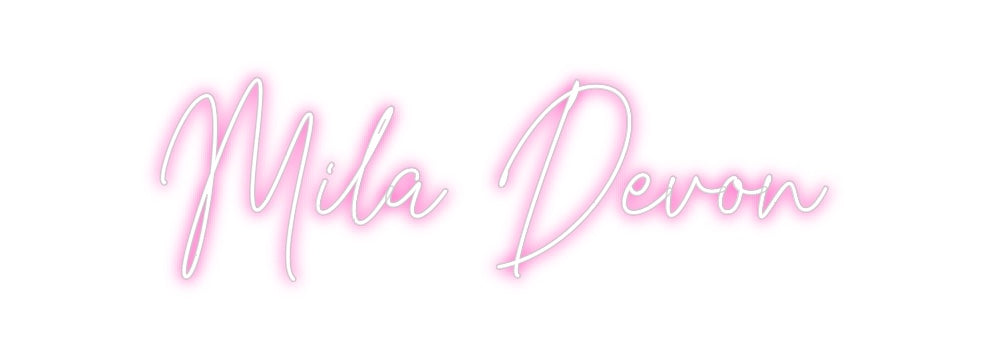 Custom Neon: Mila Devon