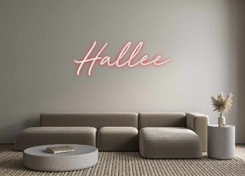 Custom Neon: Hallee