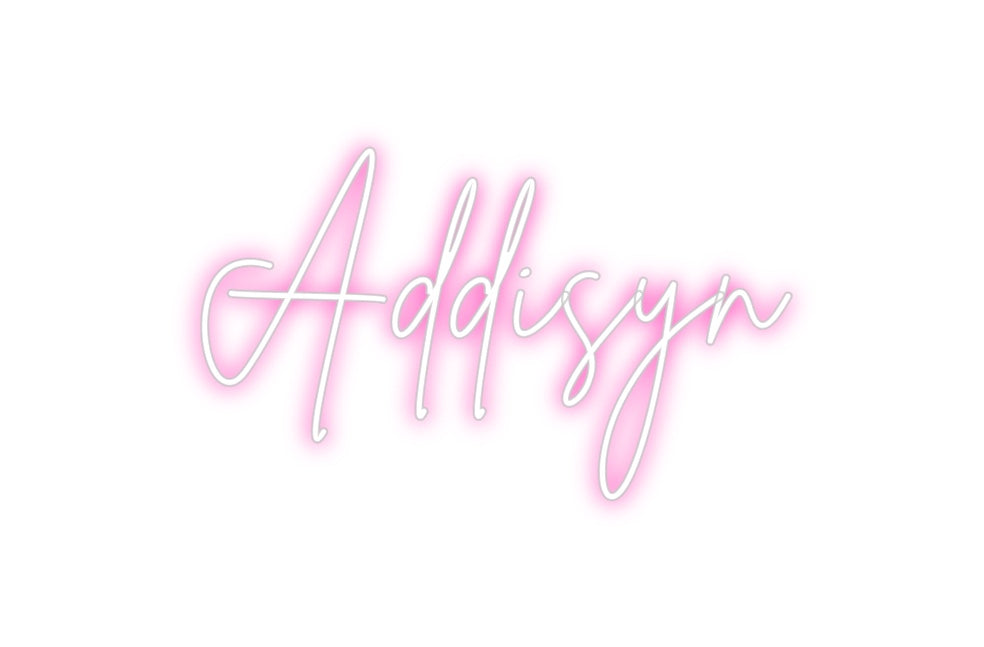 Custom Neon: Addisyn